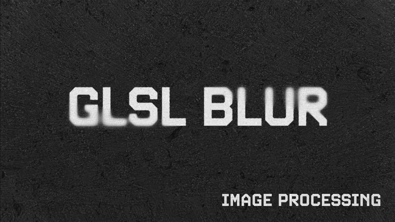 GLSLでブラー処理を実装する